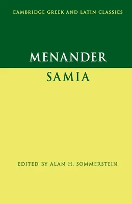 Menandro: Samia (la mujer de Samos) - Menander: Samia (the Woman from Samos)