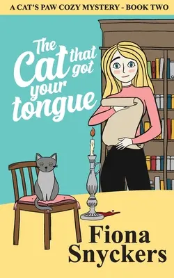 El gato que te comió la lengua: The Cat's Paw Cozy Mysteries - Libro 2 - The Cat That Got Your Tongue: The Cat's Paw Cozy Mysteries - Book 2