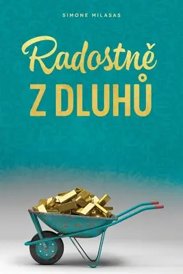 Radostně z dluhů (checo) - Radostně z dluhů (Czech)