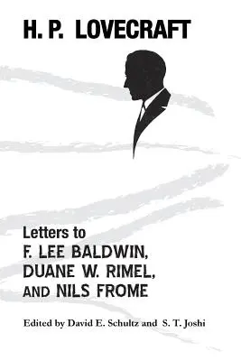 Cartas a F. Lee Baldwin, Duane W. Rimel y Nils Frome - Letters to F. Lee Baldwin, Duane W. Rimel, and Nils Frome