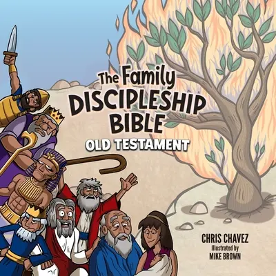 La Biblia del Discipulado en Familia: Antiguo Testamento - The Family Discipleship Bible: Old Testament