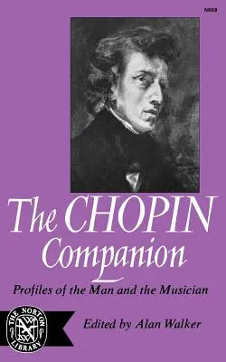 El compañero de Chopin: Perfiles del hombre y del músico - The Chopin Companion: Profiles of the Man and the Musician