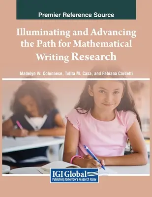 Iluminando y avanzando el camino de la investigación en escritura matemática - Illuminating and Advancing the Path for Mathematical Writing Research