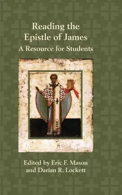 Lectura de la Epístola de Santiago: Un recurso para los estudiantes - Reading the Epistle of James: A Resource for Students
