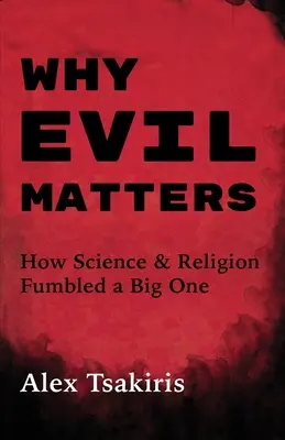 Por qué importa el mal - Why Evil Matters