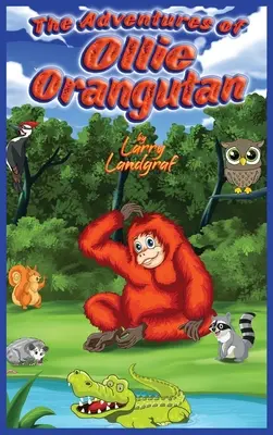 Las aventuras del orangután Ollie - The Adventures of Ollie Orangutan