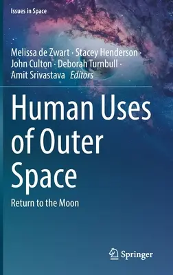 Usos humanos del espacio exterior: Regreso a la Luna - Human Uses of Outer Space: Return to the Moon