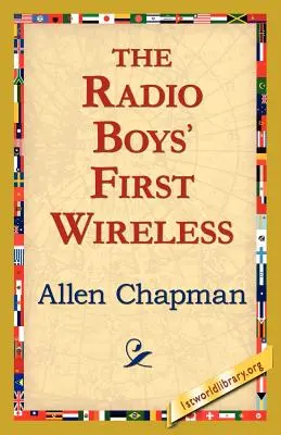 La primera radio inalámbrica de los chicos de la radio - The Radio Boys' First Wireless