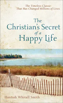 El secreto cristiano de una vida feliz - Christian's Secret of a Happy Life