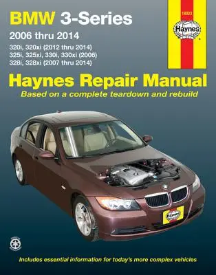 BMW 3-Series 2006 Thru 2014 320i/320xi (12-14),325i/325xi/330i/330xi (06), 328i/328xi (07-14) Haynes Repair Manual: 320i, 320xi (2012 Thru 2014), 325i