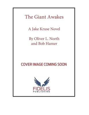 El gigante despierta: Una novela de Jake Kruse - The Giant Awakes: A Jake Kruse Novel