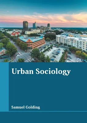 Sociología urbana - Urban Sociology