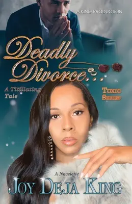 Divorcio mortal... Un cuento excitante - Deadly Divorce...A Titillating Tale