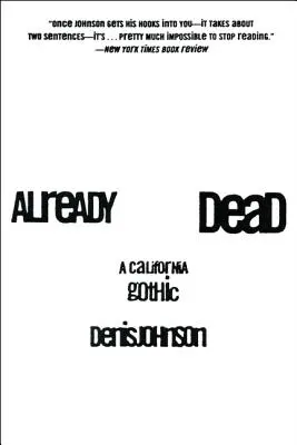 Ya muerto: un gótico californiano - Already Dead: A California Gothic