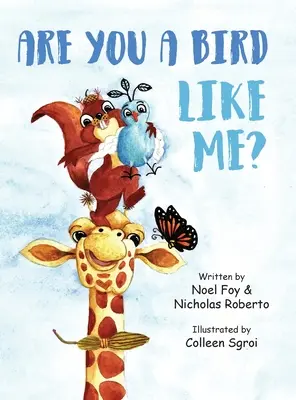 ¿Eres un pájaro como yo? - Are You A Bird Like Me?
