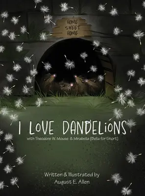 Me encantan los dientes de león - I Love Dandelions