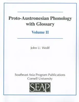 Fonología protoaustronesia con glosario - Proto-Austronesian Phonology with Glossary