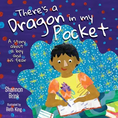 Hay un dragón en mi bolsillo: La historia de un niño y su miedo - There's a Dragon in my Pocket: A Story About a Boy and his Fear