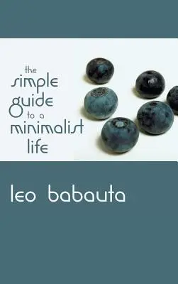 Guía sencilla para una vida minimalista - Simple Guide to a Minimalist Life