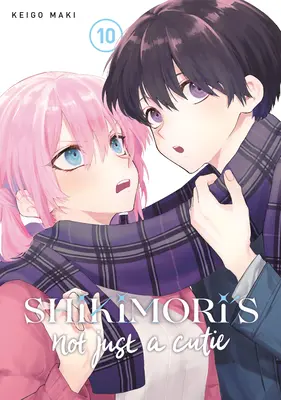 Shikimori no es sólo una monada 10 - Shikimori's Not Just a Cutie 10