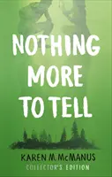 Nada más que contar - El nuevo lanzamiento de la autora de bestsellers Karen McManus - Nothing More to Tell - The new release from bestselling author Karen McManus