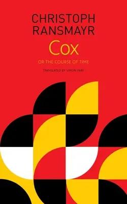 Cox: o el curso del tiempo - Cox: Or, the Course of Time