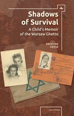 Sombras de supervivencia: memorias de un niño del gueto de Varsovia - Shadows of Survival: A Child's Memoir of the Warsaw Ghetto