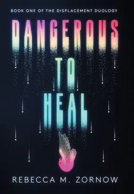 Peligroso para sanar - Dangerous to Heal