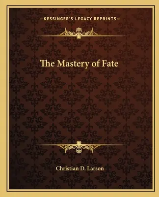 El dominio del destino - The Mastery of Fate