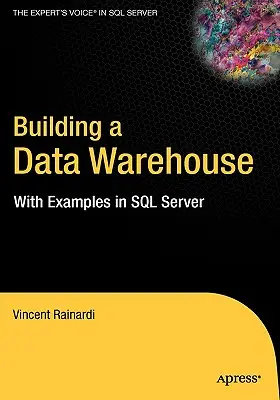 Creación de un almacén de datos: Con Ejemplos en SQL Server - Building a Data Warehouse: With Examples in SQL Server