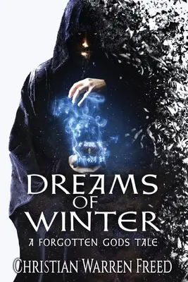 Sueños de invierno: Un cuento de dioses olvidados - Dreams of Winter: A Forgotten Gods Tale