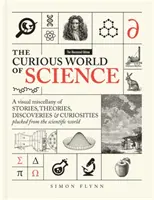 El curioso mundo de la ciencia - Una miscelánea visual de historias, teorías, descubrimientos y curiosidades del mundo científico - Curious World of Science - A visual miscelllany of stories, theories, discoveries & curiosities plucked from the scientific world