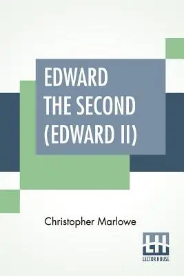 Eduardo II - Edward The Second (Edward II)