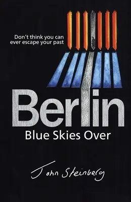 Cielos azules sobre Berlín - Blue Skies Over Berlin