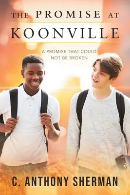 La promesa de Koonville: Una promesa inquebrantable - The Promise at Koonville: A Promise That Could Not Be Broken