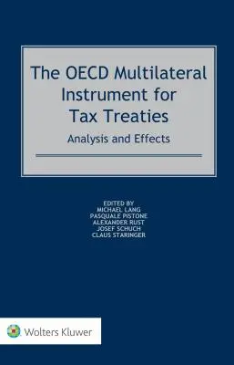 El Instrumento Multilateral de la OCDE para los Tratados Fiscales: Análisis y efectos - The OECD Multilateral Instrument for Tax Treaties: Analysis and Effects