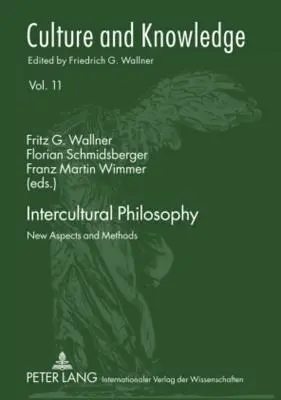 Filosofía intercultural: Nuevos aspectos y métodos - Intercultural Philosophy: New Aspects and Methods