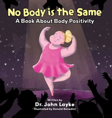 Ningún cuerpo es igual: Un libro sobre la positividad corporal - No Body is the Same: A Book About Body Positivity