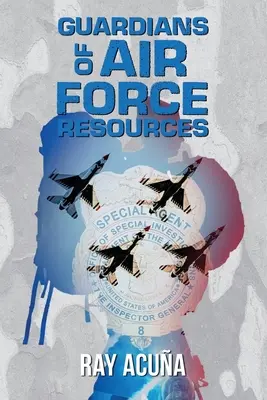 Guardianes de los recursos aéreos - Guardians of Air Force Resources