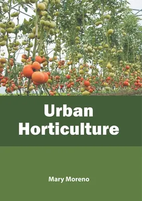 Horticultura urbana - Urban Horticulture