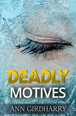 Motivos mortales: un apasionante thriller policíaco (Detective Grant y Ruby Libro 1) - Deadly Motives: a gripping crime thriller (Detective Grant and Ruby Book 1)