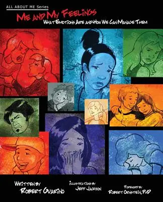 Yo y mis sentimientos: Qué son las emociones y cómo podemos gestionarlas - Me and My Feelings: What Emotions Are and How We Can Manage Them
