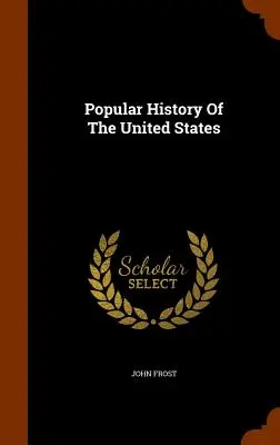 Historia popular de Estados Unidos - Popular History Of The United States