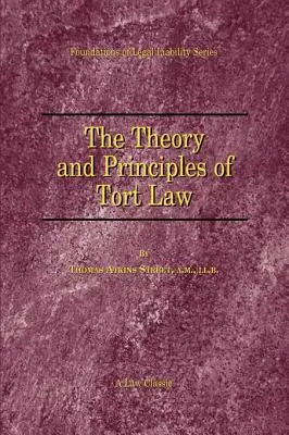 Teoría y principios del derecho de daños - The Theory and Principles of Tort Law