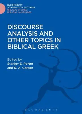 Análisis del discurso y otros temas de griego bíblico - Discourse Analysis and Other Topics in Biblical Greek