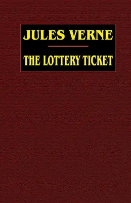 El billete de lotería - The Lottery Ticket