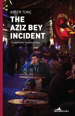 El incidente de Aziz Bey - The Aziz Bey Incident