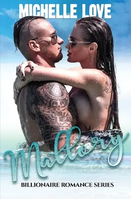 Mallory Serie romántica de multimillonarios - Mallory: Billionaire Romance Series