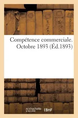 Comptence Commerciale, octubre de 1893 - Comptence Commerciale, Octobre 1893