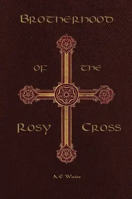 La Hermandad de la Cruz Rosada - Brotherhood of the Rosy Cross